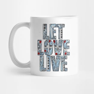 Let Love Live Mug